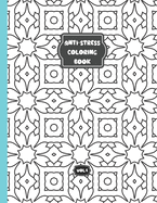 Anti-stress coloring book - Vol 4: Relaxing coloring book for adults and kids - 50 different patterns