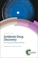 Antibiotic Drug Discovery: New Targets and Molecular Entities