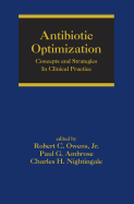 Antibiotic Optimization: Concepts and Strategies in Clinical Practice