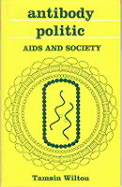 Antibody Politic: AIDS and Society