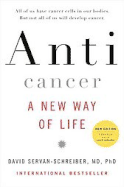 Anticancer: A New Way of Life, New Edition