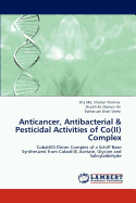Anticancer, Antibacterial & Pesticidal Activities of Co(ii) Complex