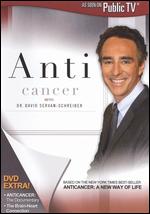 Anticancer with Dr. David Servan-Schreiber - 