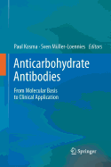 Anticarbohydrate Antibodies: From Molecular Basis to Clinical Application