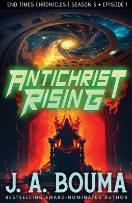 Antichrist Rising (Episode 1 of 4) - Bouma, J a