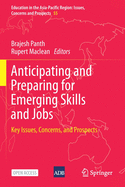 Anticipating and Preparing for Emerging Skills and Jobs: Key Issues, Concerns, and Prospects