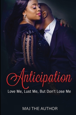Anticipation: Love Me, Lust Me...But Don't Lose Me - Jefferson, Myara