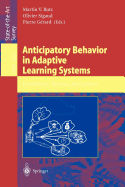 Anticipatory Behavior in Adaptive Learning Systems: Foundations, Theories, and Systems