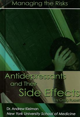 Antidepressants and Their Side Effects: Managing the Risks - Russell, Craig