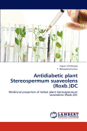 Antidiabetic plant Stereospermum suaveolens (Roxb.)DC