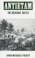 Antietam: The Soldiers' Battle