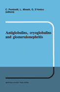 Antiglobulins, Cryoglobulins and Glomerulonephritis: Second International Milano Meeting of Nephrology 30 September - 1 October 1985