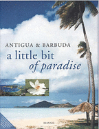 Antigua & Barbuda: A Little Bit of Paradise