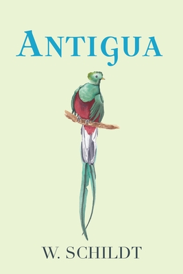 Antigua - Schildt, W