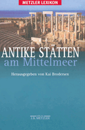 Antike Statten Am Mittelmeer: Metzler Lexikon