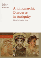 Antimonarchic Discourse in Antiquity
