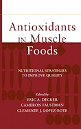 Antioxidants in Muscle Foods: Nutritional Strategies to Improve Quality