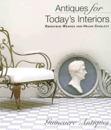 Antiques for Today's Interiors