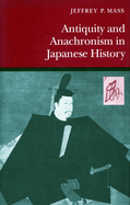Antiquity and anachronism in Japanese history