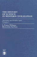 Antiquity and Middle Ages - Williams, Pearce L, and Steffens, Henry John
