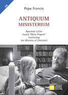 Antiquum ministerium: Apostolic Letter Issued "motu proprio" Instituting the Ministry of Catechist
