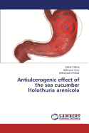 Antiulcerogenic Effect of the Sea Cucumber Holothuria Arenicola