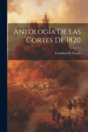 Antologa De Las Cortes De 1820