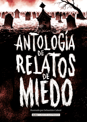 Antologia de relatos de miedo - AA, VV