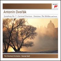 Antonn Dvork: Symphony No. 7; Carnival Overture; Smetana: The Moldau - Cleveland Orchestra; George Szell (conductor)