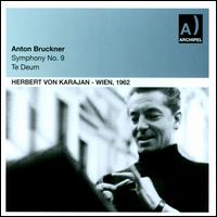Anton Bruckner: Symphony No. 9; Te Deum - Elisabeth Hngen (alto); Josef Nebois (organ); Nicolai Gedda (tenor); Walter Kreppel (bass); Wilma Lipp (soprano);...