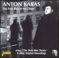 Anton Karas: The First Man of the Zither - Anton Karas