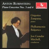 Anton Rubenstein: Piano Concertos Nos. 3 & 4 - Grigorios Zamparas (piano); Philharmonia Bulgarica; Jon Ceander Mitchell (conductor)