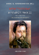 Anton Tschechows Ausgew?hlte Prosa III: Sp?te Schauspiele: Drei Schwestern, Der Kirschgarten