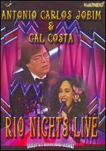 Antonio Carlos Jobim and Gal Costa: Rio Nights Live