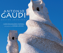Antonio Gaud: Master Architect