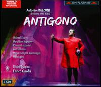 Antonio Mazzoni: Antigono - Ana Quintans (vocals); Geraldine McGreevy (vocals); Mario Montenegro (vocals); Martin Oro (vocals); Michael Spyres (vocals);...