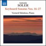 Antonio Soler: Keyboard Sonatas Nos. 16-27