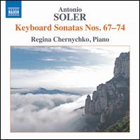 Antonio Soler: Keyboard Sonatas Nos. 67-74 - Regina Chernychko (piano)