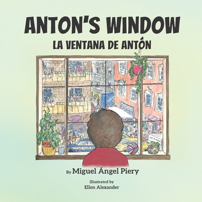 Anton's Window: La ventana de Antn - Piery, Miguel ngel