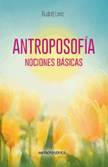 Antroposof?a, Nociones Bsicas