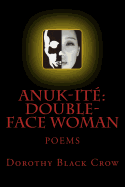 Anuk-Ite': Double-Face Woman: Poems