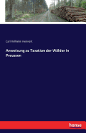 Anweisung zu Taxation der Wlder in Preussen