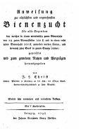 Anweisung Zur Nutzlichsten und Angenehmsten Bienenzucht fur Alle Gegenden