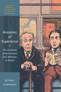 Anxieties of Experience: The Literatures of the Americas from Whitman to Bolao