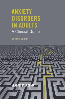 Anxiety Disorders in Adults a Clinical Guide - Starcevic, Vladan