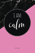 Anxiety Journal: Help Relieve Stress and Anxiety While You Work Through Solutions to Your Anxious Feelings with This Prompted Anxiety Journal, Workbook, and Goal Planner in Pink and Black Marble Look with an I Am Calm Motivational Quote.