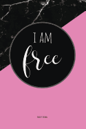 Anxiety Journal: Help Relieve Stress and Anxiety While You Work Through Solutions to Your Anxious Feelings with This Prompted Anxiety Journal, Workbook, and Goal Planner in Pink and Black Marble Look with an I Am Free Motivational Quote.