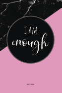 Anxiety Journal: Help Relieve Stress and Anxiety with This Prompted Anxiety Workbook in Pink and Black Marble Look with an I Am Enough Motivational Quote.