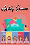 Anxiety Journal: Track Your Triggers, Coping Methods, Self Care, Daily Schedule & More: Tracker for Stress Management and Moods