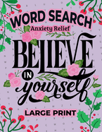 Anxiety Relief Word Search Puzzle For Adults and Seniors Large Print: Over 2000 Word Search Puzzle in this Interesting Wordfind Puzzles, with 20 Stress and Anxiety Relief Coloring Pages for Adult Coloring, ANTI-STRESS, Stress Relief, Relaxation, and...